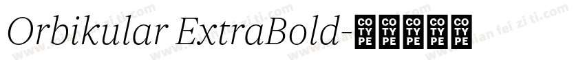 Orbikular ExtraBold字体转换